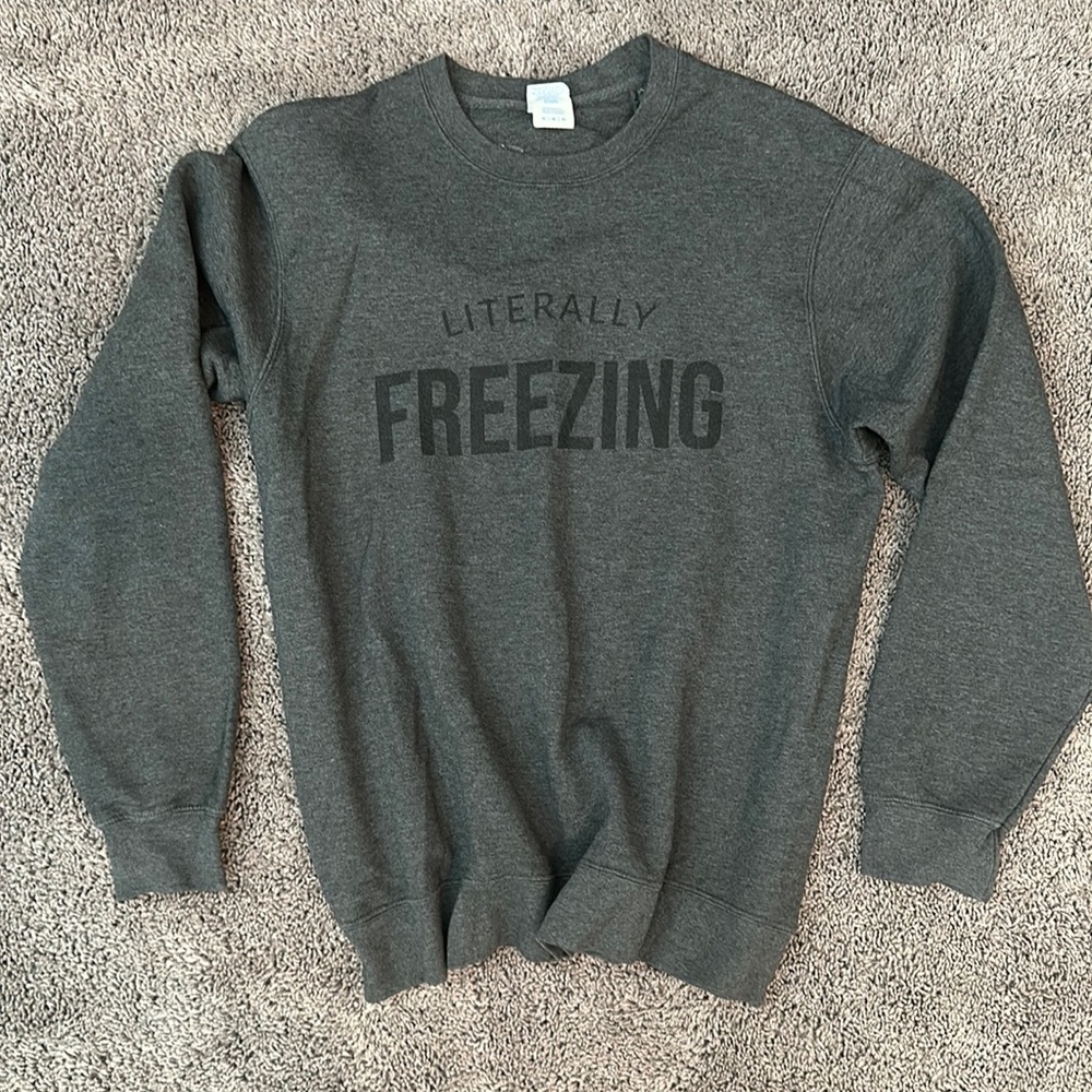 Sweatshirt*LITERALLY FREEZING* 🥶